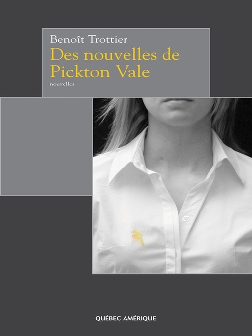 Title details for Des nouvelles de Pickton Vale by Benoît Trottier - Available